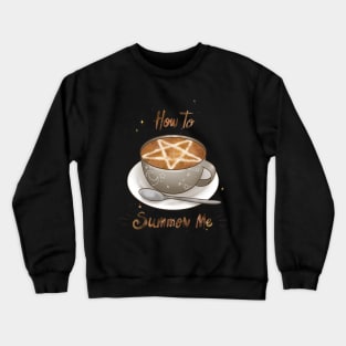 Funny Coffee Design - Perfect for Halloween Crewneck Sweatshirt